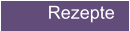 Rezepte